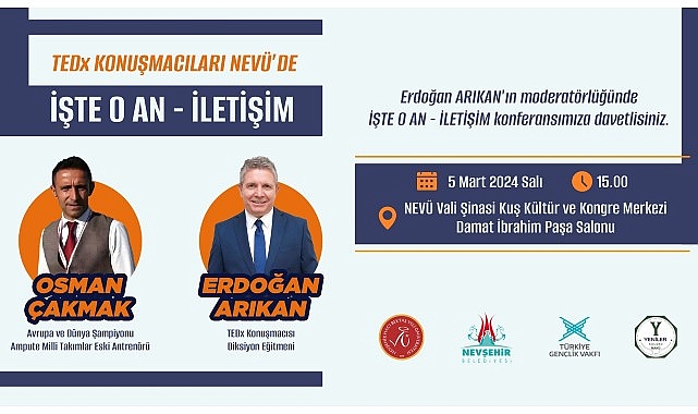 “İşte O An / İletişim” Temalı Konferans
